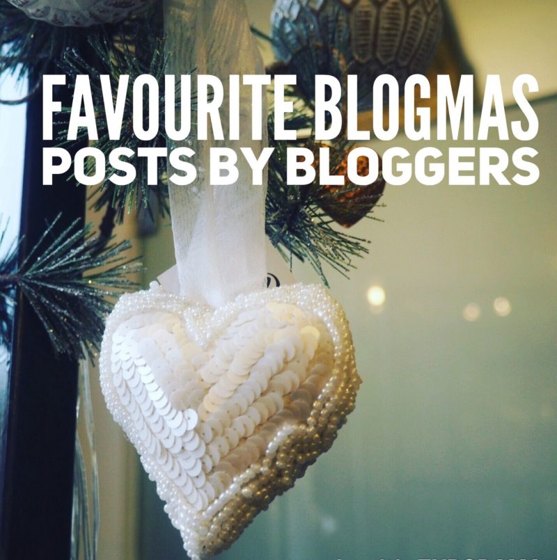 Blogmas: Favourite Blogmas Posts by Bloggers