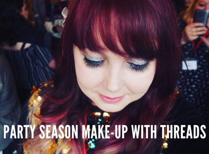Blogmas: Party Season Make-Up with Threads