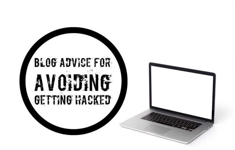 Blog Advice For Avoiding Getting Hacked