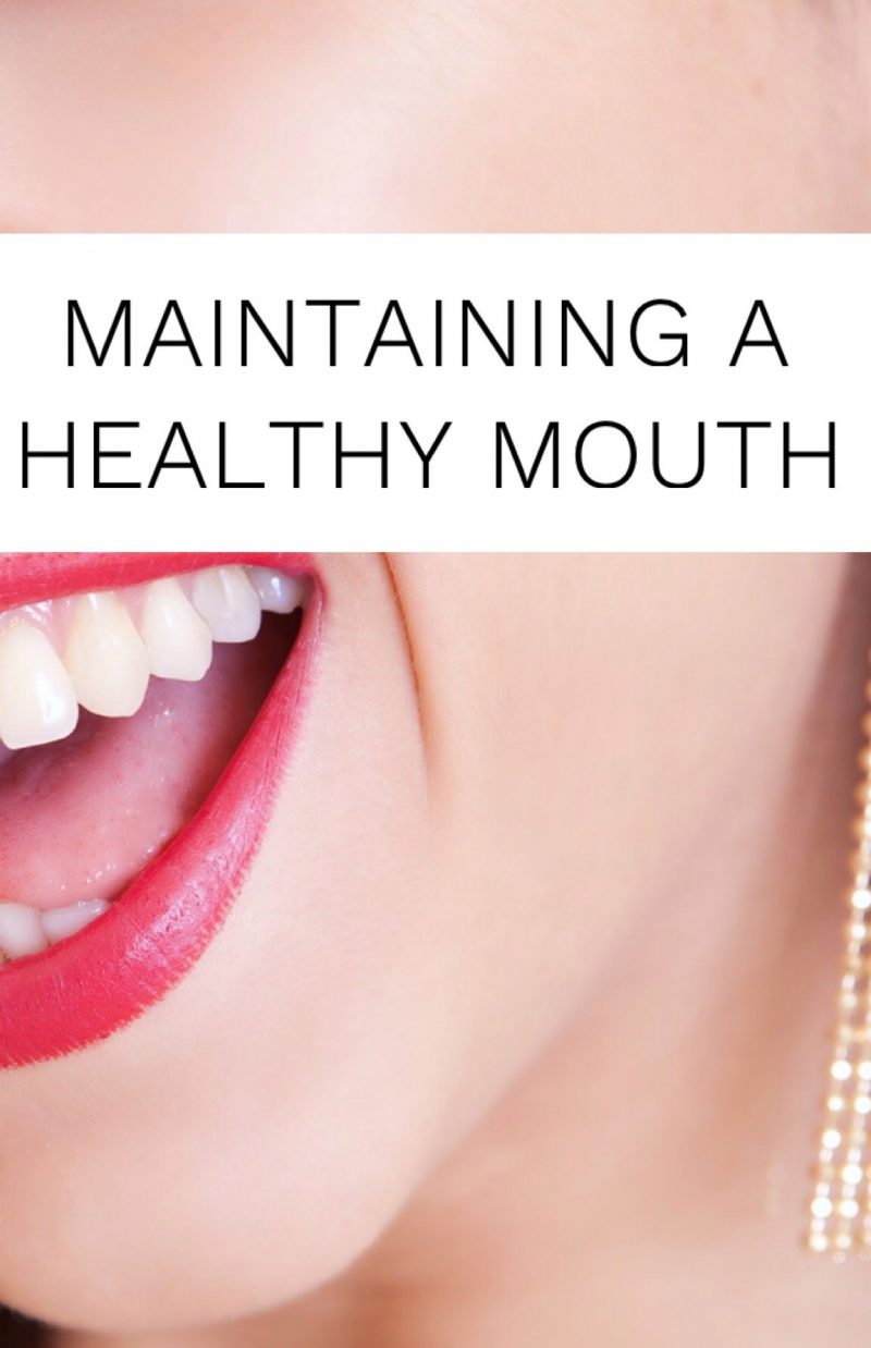 Maintaining a Healthy Mouth