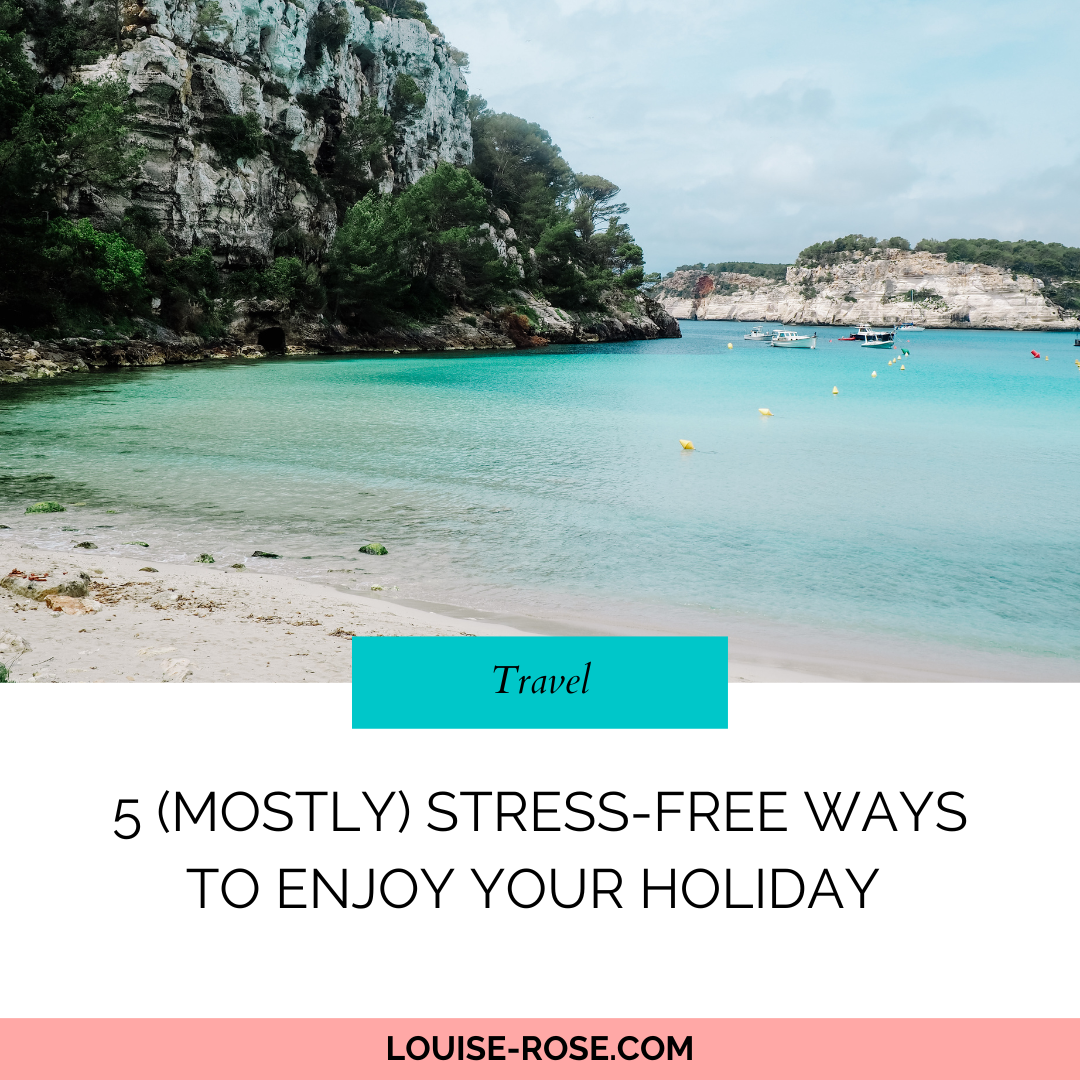 5 (Mostly) Stress-Free Ways to Enjoy Your Holiday