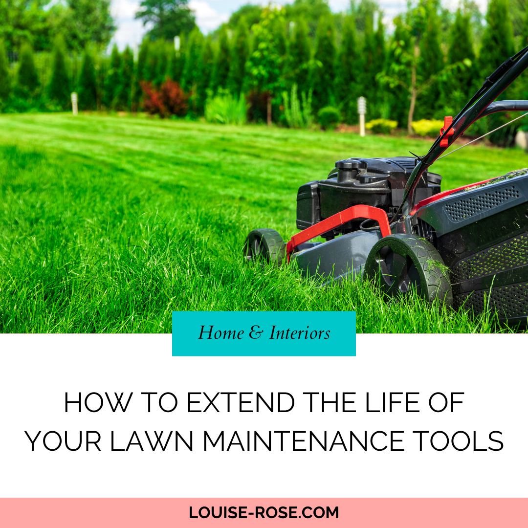 How to Extend the Life of Your Lawn Maintenance Tools