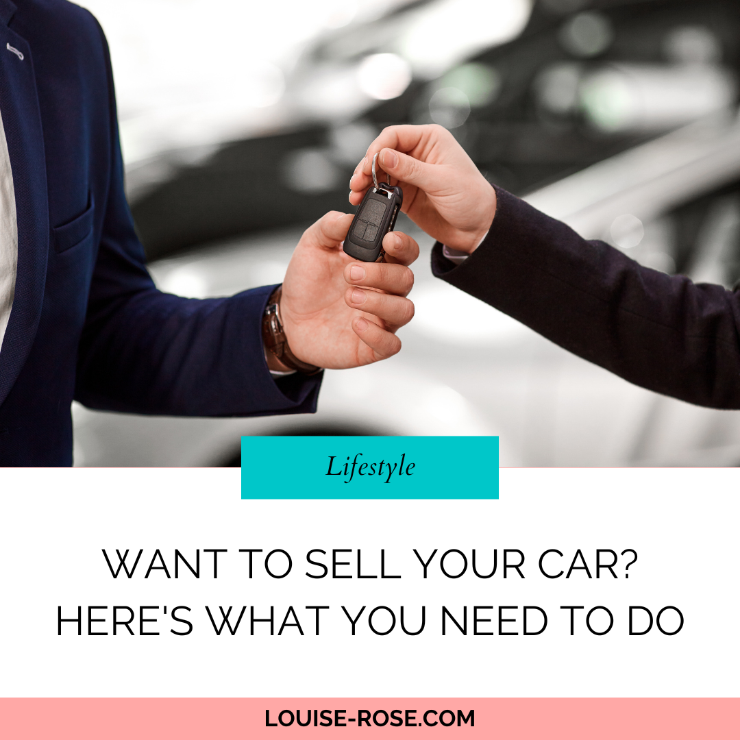 Want to Sell your Car? Here’s What You Need to Do