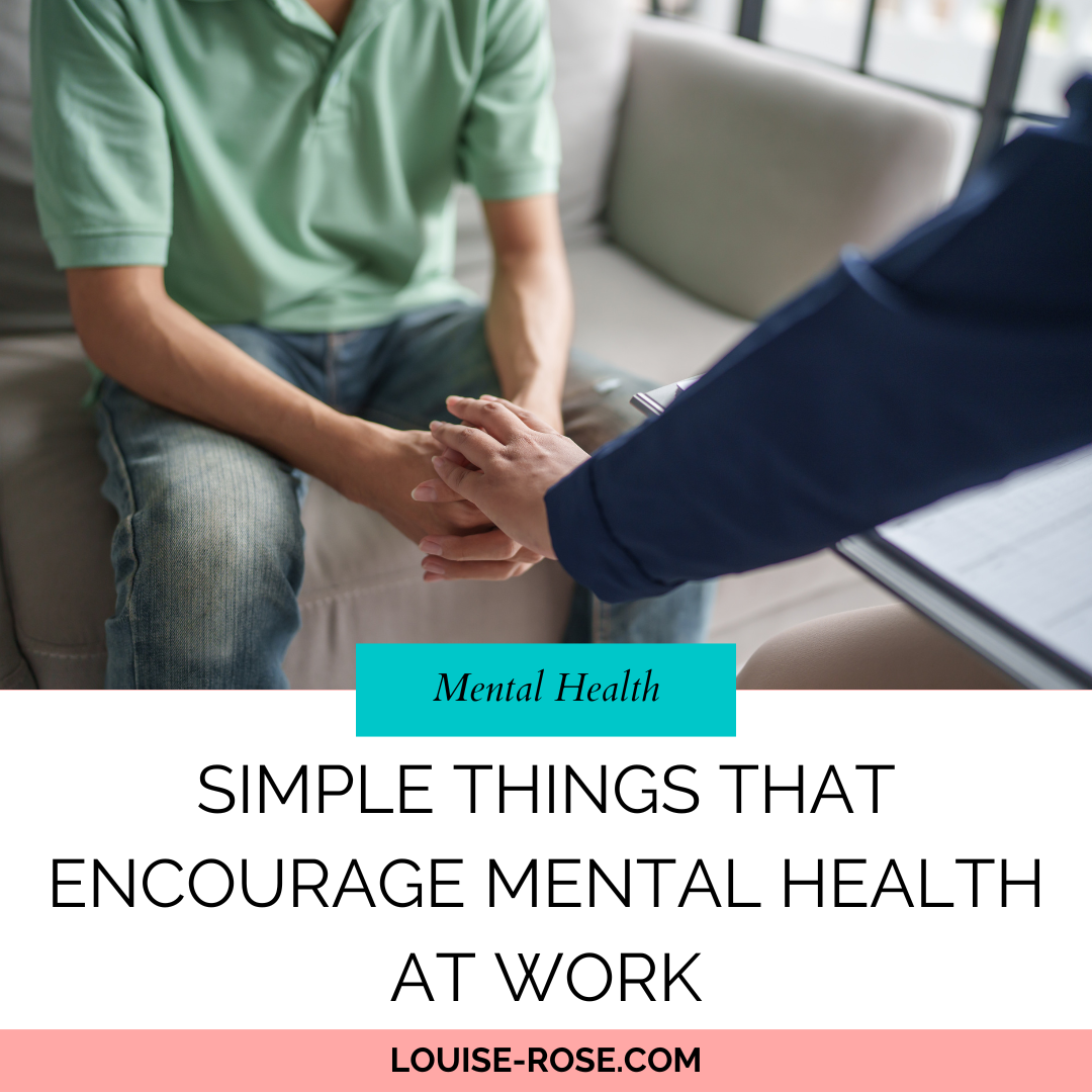 Simple Things That Encourage Mental Health At Work