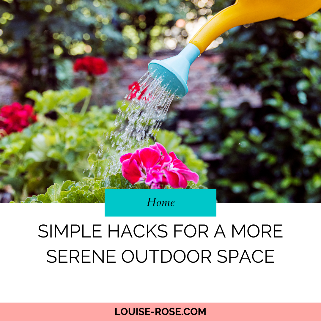 Simple Hacks For A More Serene Outdoor Space