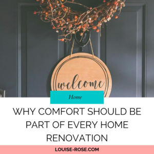 Why Comfort Should Be Part of Every Home Renovation