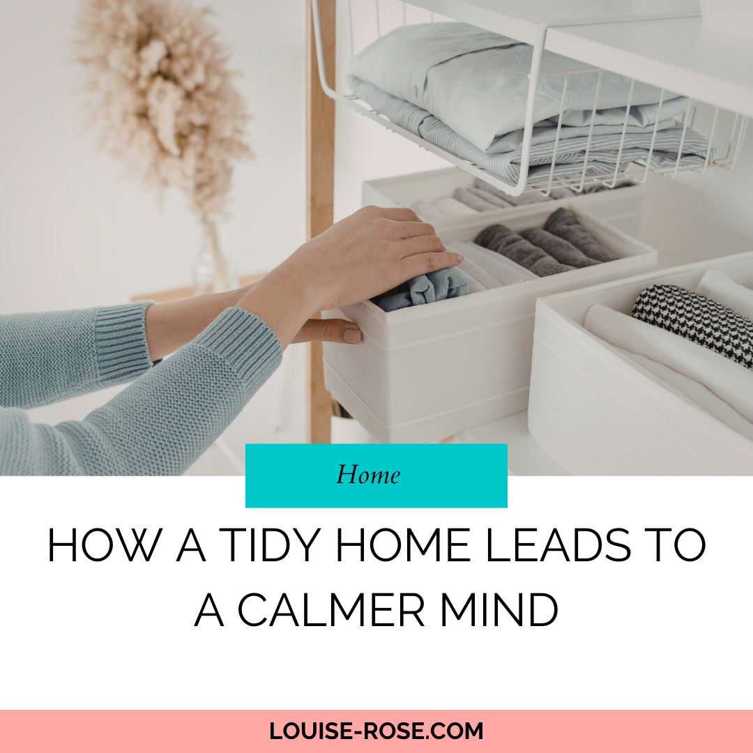 How a Tidy Home Leads to a Calmer Mind